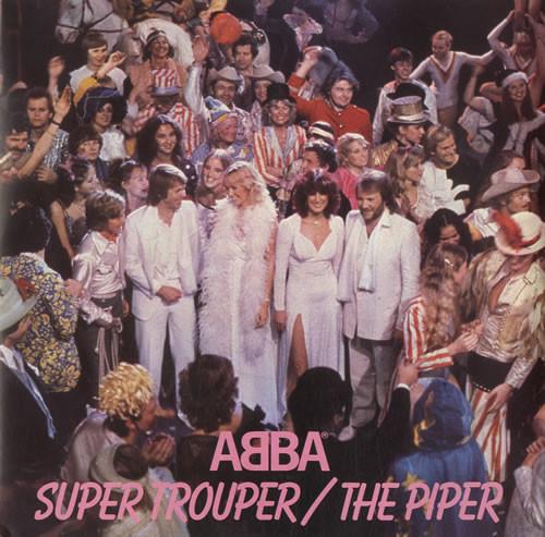 ABBA - Super Trouper / The Piper