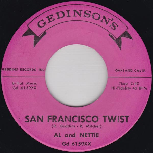 Al And Nettie - San Francisco Twist / Now You Know