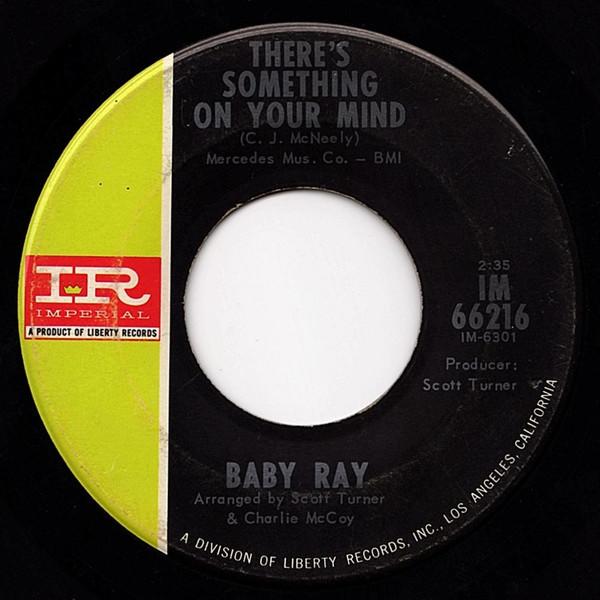 Baby Ray  - There's Something On Your Mind / The House On Soul Hill
