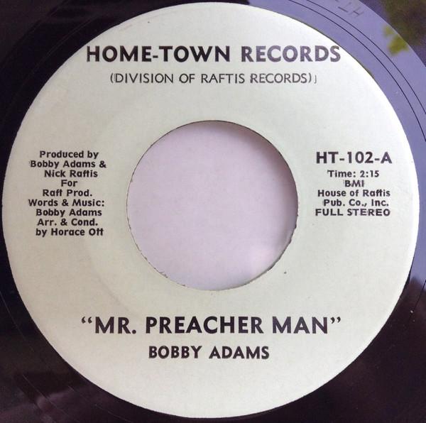 Bobby Adams  - Mr. Preacher Man / Heart Attack