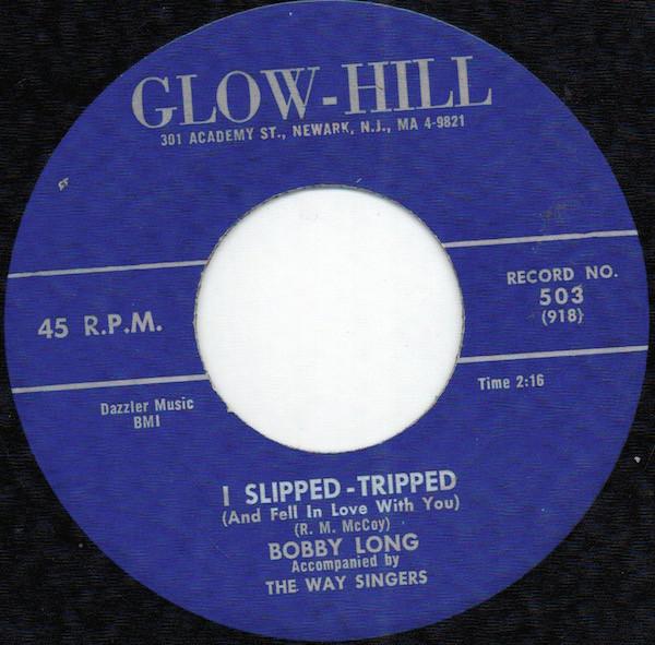 Bobby Long  - I Slipped-Tripped (And Fell In Love With You)