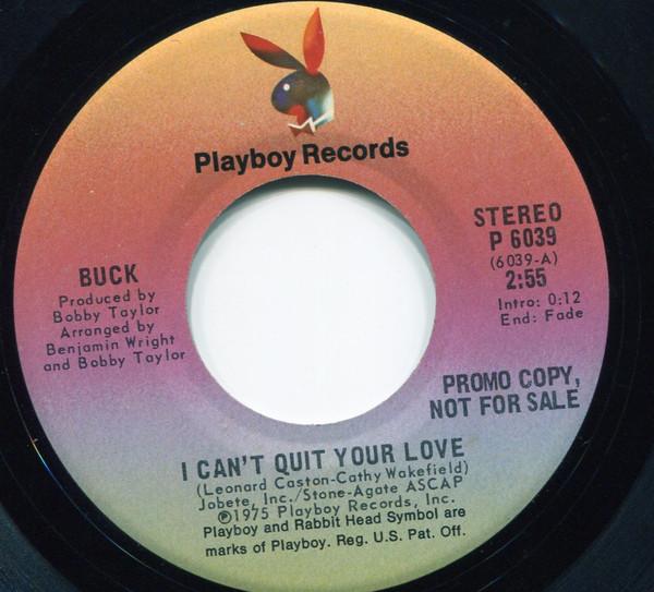 Buck  - I Can't Quit Your Love