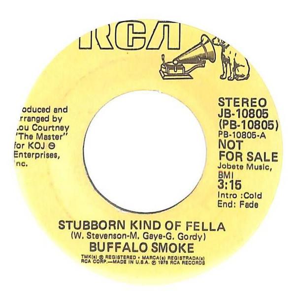 Buffalo Smoke - Stubborn Kind Of Fella / Don't Stop The Box