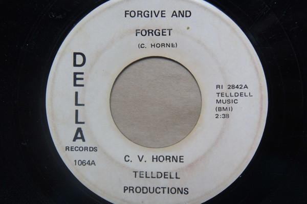C.V. Horne - Forgive And Forget