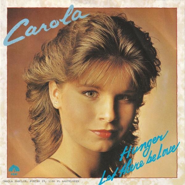 Carola (3) - Hunger / Let There Be Love