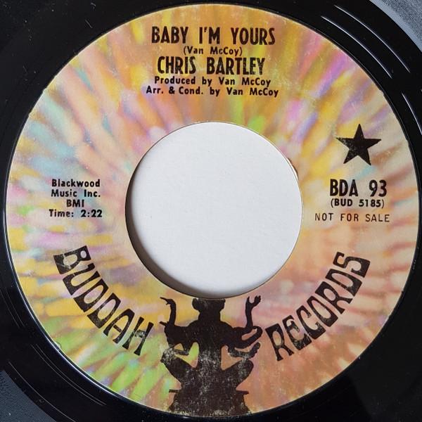 Chris Bartley - Baby I'm Yours / I'll Take The Blame