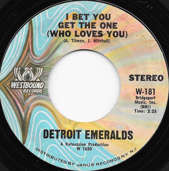 Detroit Emeralds - I Bet You Get The One (Who Loves You) / Wear This Ring (With Love)
