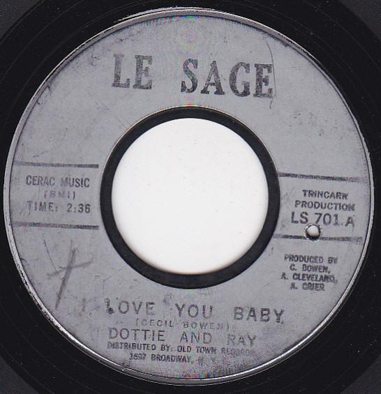 Dottie and Ray - I Love You Baby / La La Lover