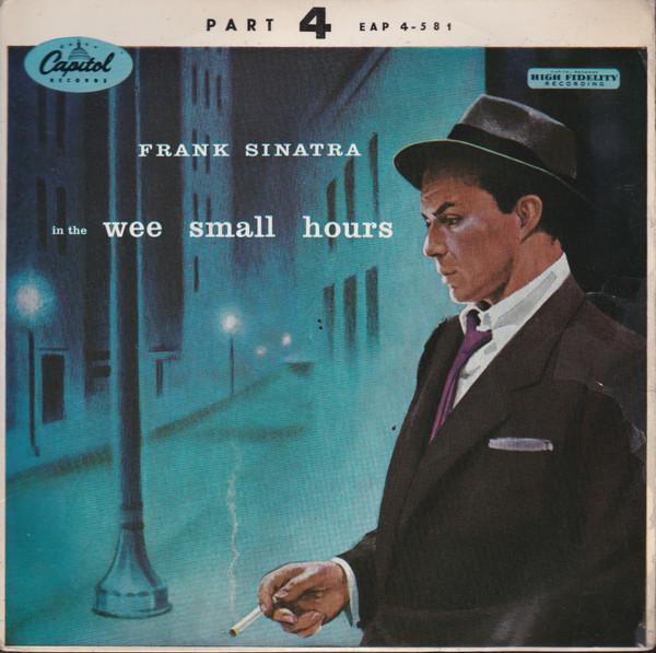 Frank Sinatra - In The Wee Small Hours (Part 4)