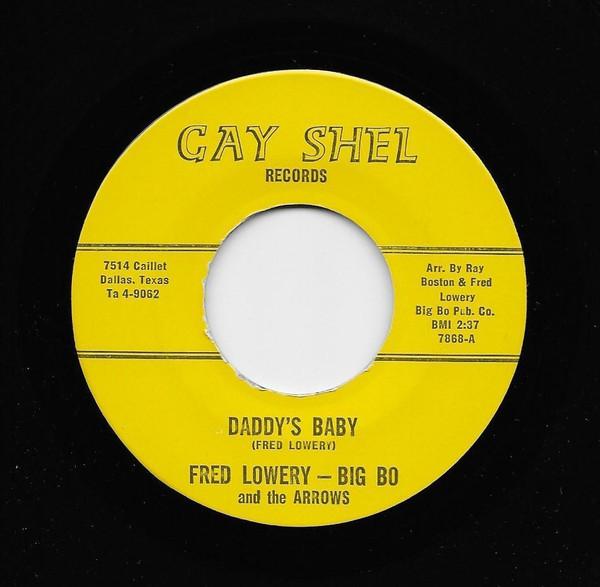 Fred Lowery, Big Bo Thomas & The Arrows - Daddy's Baby