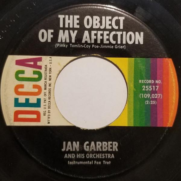 Jan Garber And His Orchestra - The Object Of My Affection