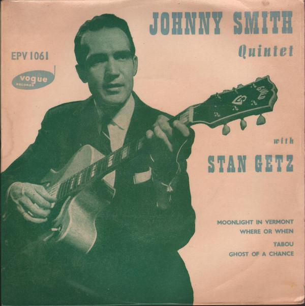 Johnny Smith Quintet, Stan Getz - Moonlight In Vermont