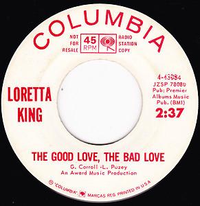 Loretta King - The Good Love, The Bad Love / Tell Me My Love