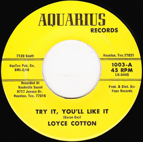 Loyce Cotton - Try It, You'll Like It / Everybody Wants To Be The President