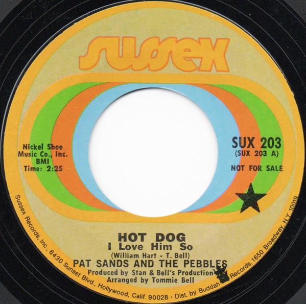 Pat Sands and the Pebbles - Hot Dog I Love Him So