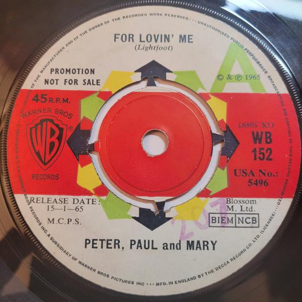 Peter, Paul & Mary - For Lovin' Me