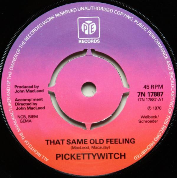 Pickettywitch - That Same Old Feeling