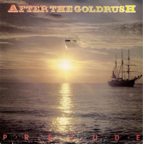 Prelude  - After The Goldrush