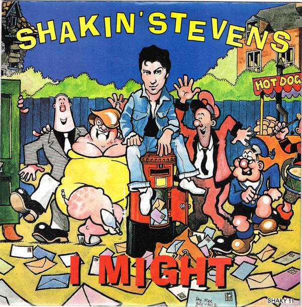 Shakin' Stevens - I Might