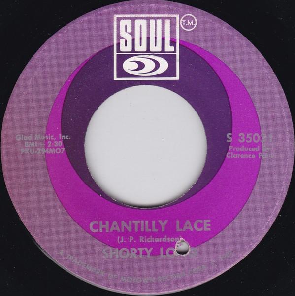 Shorty Long  - Chantilly Lace / Your Love Is Amazing