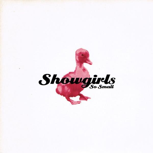 Showgirls  - So Small