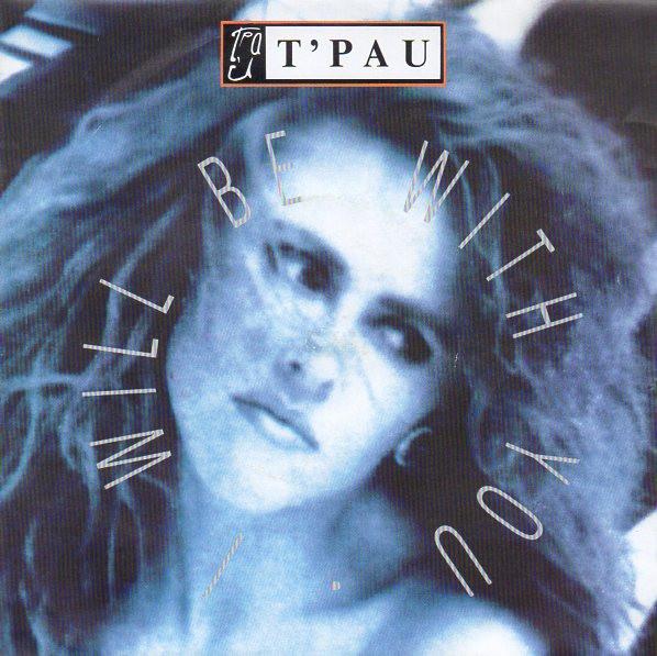 T'Pau - I Will Be With You