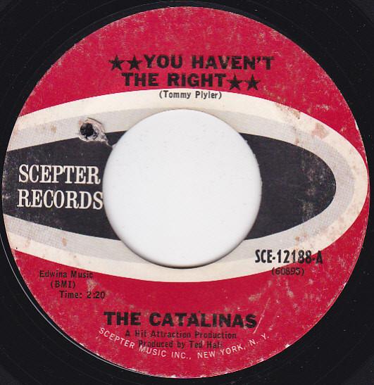 The Catalinas  - You Haven't The Right