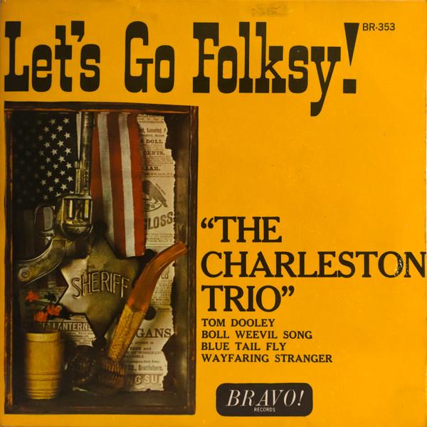 The Charleston Trio - Let's Go Folksy!