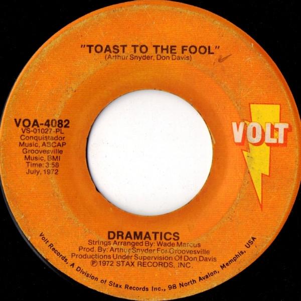 The Dramatics - Toast To The Fool