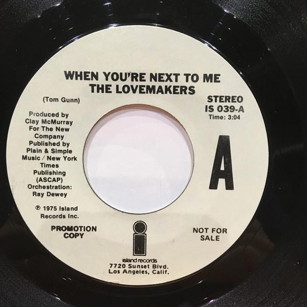 The Lovemakers  - When You're Next To Me