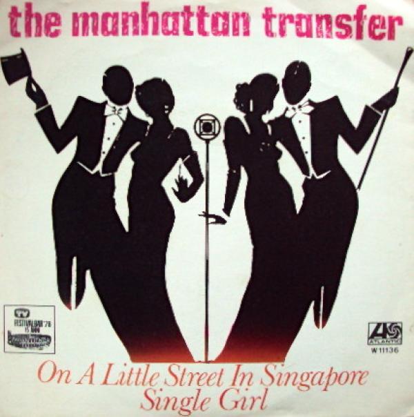The Manhattan Transfer - On A Little Street In A Singapore