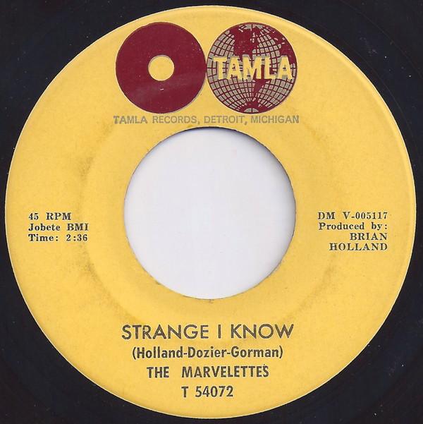 The Marvelettes - Strange I Know / Too Strong To Be Strung Along