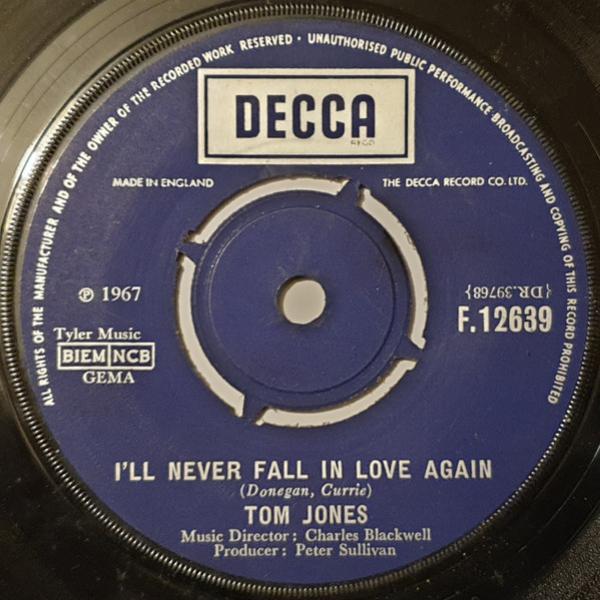 Tom Jones - I'll Never Fall In Love Again